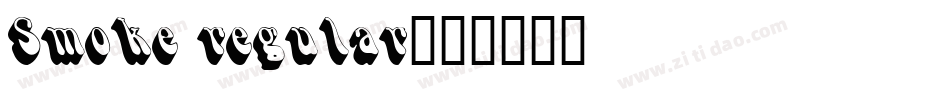 Smoke regular字体转换